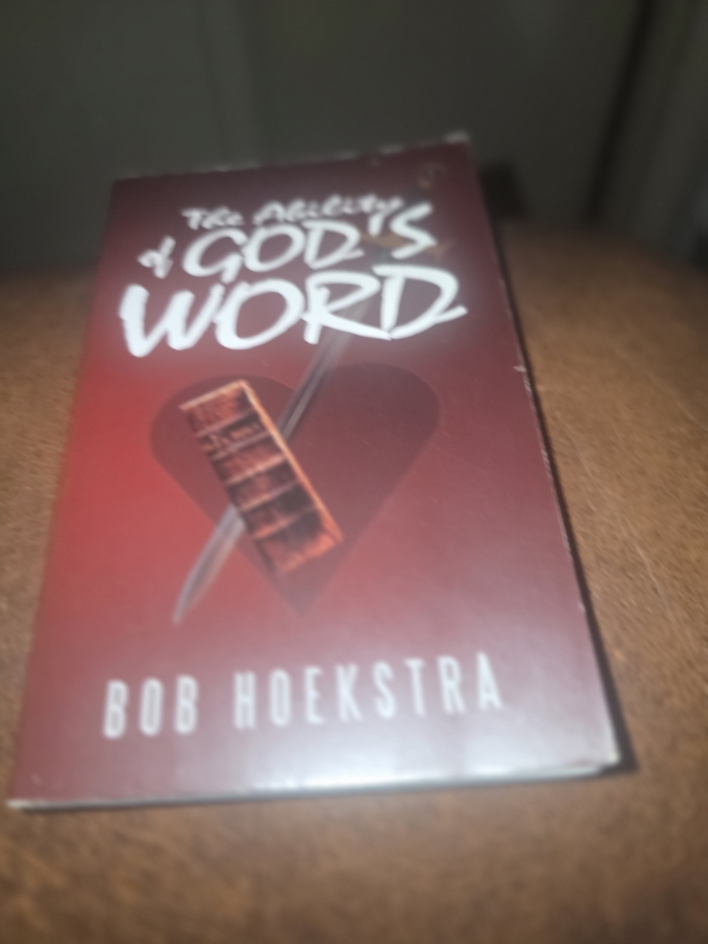 The Healing of God's Word by Bob Hoekstra - Red Paperback